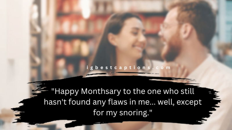 Funny Monthsary Captions For Instagram