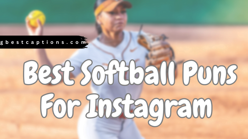  Best Softball Puns For Instagram